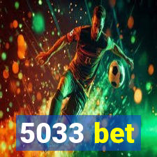 5033 bet